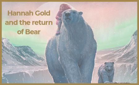 Hannah Gold and the return of Bear - 